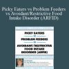 Dr. Kay A. Toomey - Picky Eaters vs Problem Feeders vs Avoidant Restrictive Food Intake Disorder (ARFID)