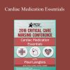 Dr. Paul Langlois - Cardiac Medication Essentials 2016 Critical Care Nursing Conference