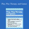 Gary G. F. Yorke - Play, Play Therapy, and Games
