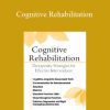 Jerry Hoepner - Cognitive Rehabilitation Therapeutic Strategies for Effective Intervention