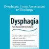 Meghan Schaufele - Dysphagia From Assessment to Discharge