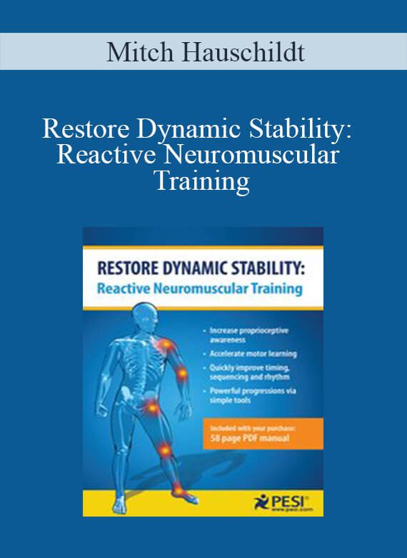 Mitch Hauschildt – Restore Dynamic Stability Reactive Neuromuscular Training