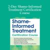Patti Ashley - 2-Day Shame-Informed Treatment Certification Course