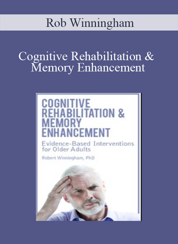 Rob Winningham - Cognitive Rehabilitation & Memory Enhancement