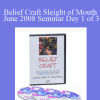Belief Craft Sleight of Mouth June 2008 Seminar Day 1 of 3 - Jonathan Altfeld & Doug O’Brien