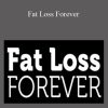 John Romaniello - Fat Loss Forever
