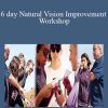 Meir Schneider - 6 day Natural Vision Improvement Workshop