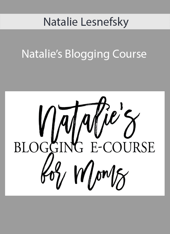 Natalie Lesnefsky - Natalie’s Blogging Course
