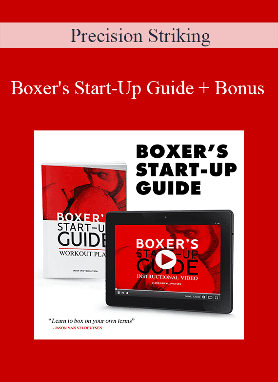 Precision Striking - Boxer's Start-Up Guide + Bonus