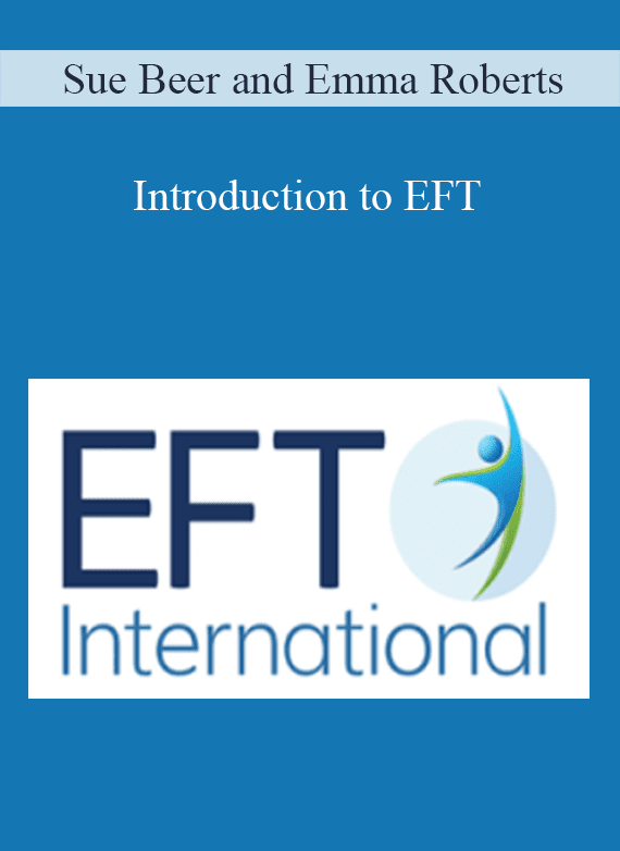 Sue Beer and Emma Roberts - Introduction to EFT
