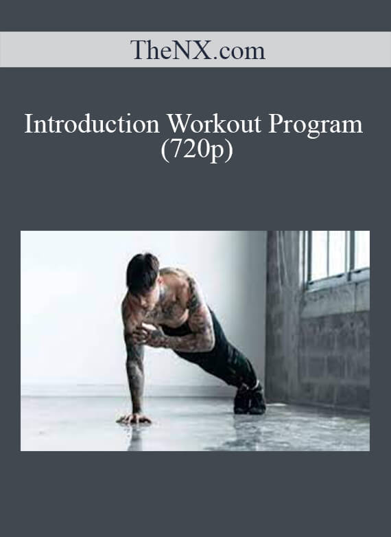TheNX.com - Introduction Workout Program (720p)