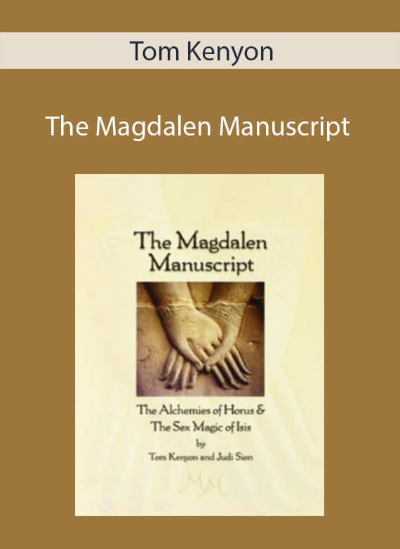 Tom Kenyon - The Magdalen Manuscript