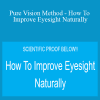 Veit Mehler - Pure Vision Method - How To Improve Eyesight Naturally