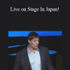 Anthony Robbins - Live on Stage In Japan!