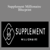 Cody Bramlett - Supplement Millionaire Blueprint