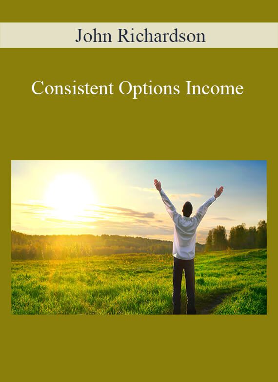 John Richardson - Consistent Options Income