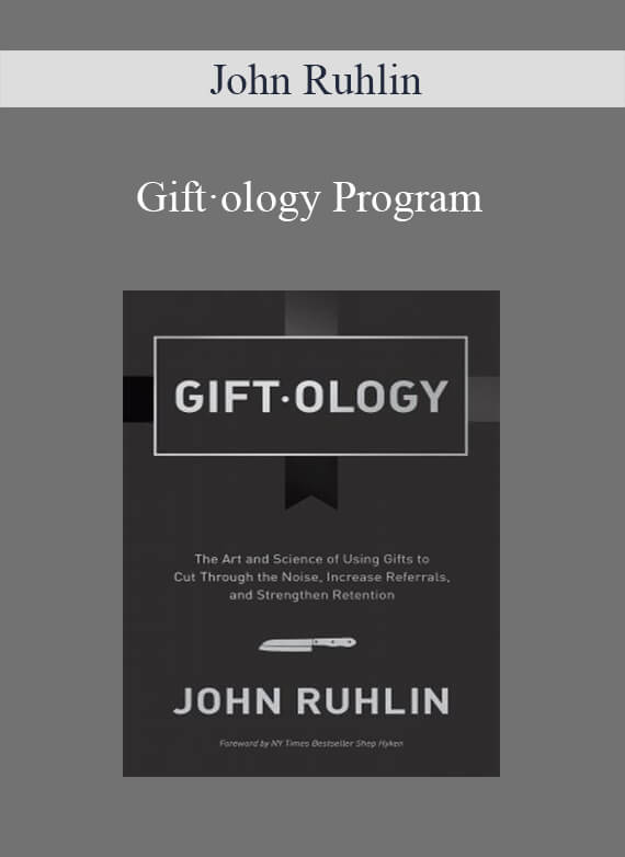 John Ruhlin - Gift·ology Program