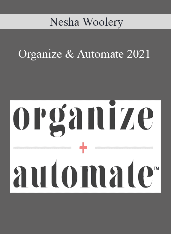 Nesha Woolery – Organize & Automate 2021