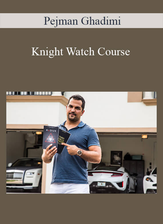 Pejman Ghadimi - Knight Watch Course