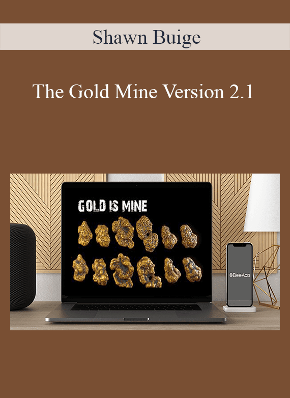 Shawn Buige - The Gold Mine Version 2.1