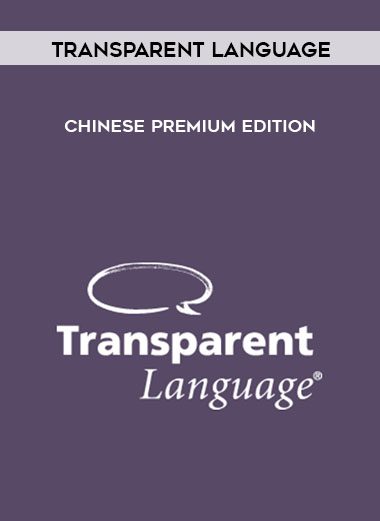 Transparent Language - Chinese Premium Edition