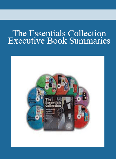 The Essentials Collection: Executive Book Summaries