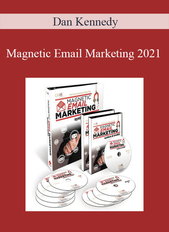 Dan Kennedy - Magnetic Email Marketing 2021