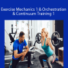 Exercise Professional - Exercise Mechanics 1 & Orchestration & Continuum Training 1