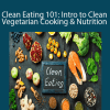 James Smith - Clean Eating 101: Intro to Clean Vegetarian Cooking & Nutrition