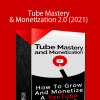 Matt Par - Tube Mastery & Monetization 2.0 (2021)