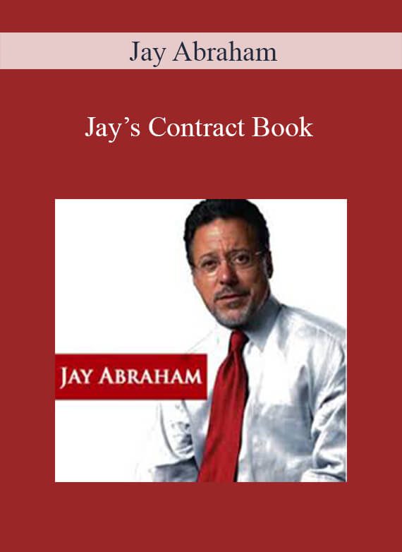 Jay Abraham - Jay’s Contract Book