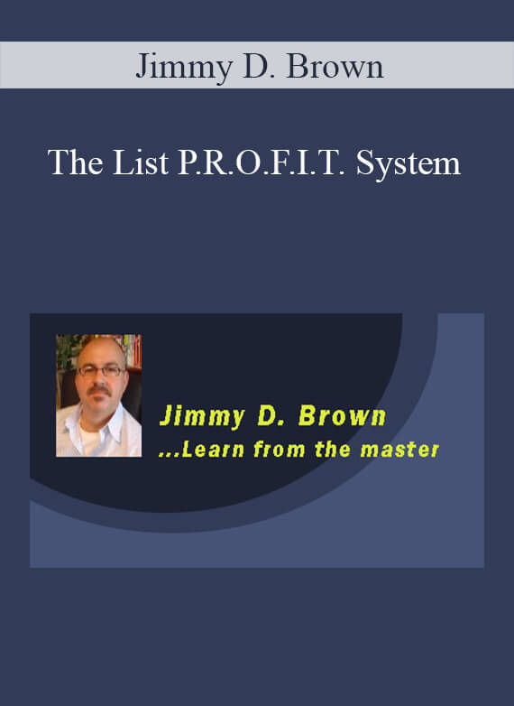 Jimmy D. Brown - The List P.R.O.F.I.T. System