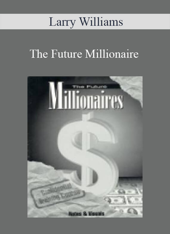 Larry Williams - The Future Millionaire