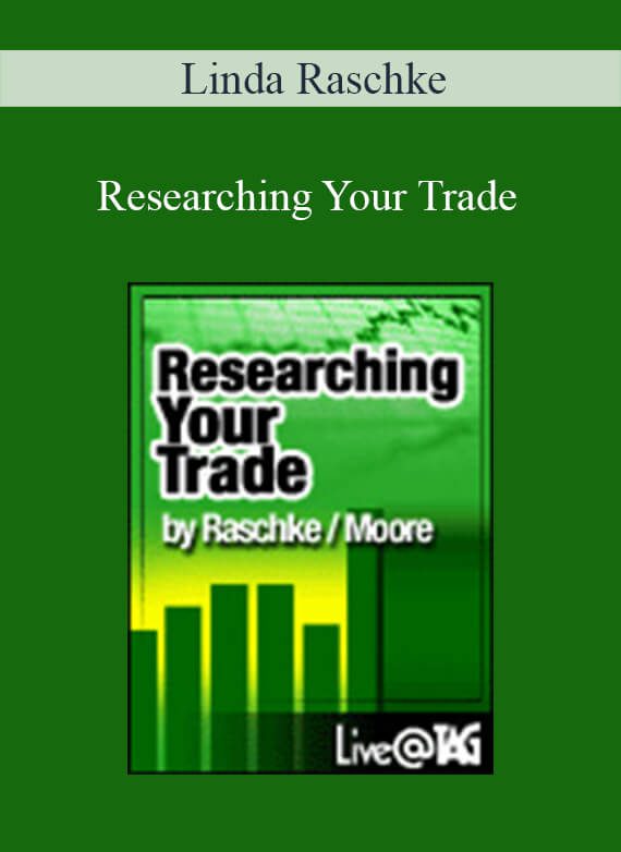 Linda Raschke - Researching Your Trade