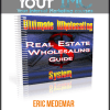 [Download Now] Eric Medemar – Ultimate Wholesaling Package