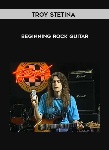 Troy Stetina – Beginning Rock Guitar