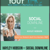 [Download Now] Hayley Hobson – Social Downline