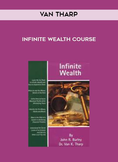 [Download Now] Van Tharp – Infinite Wealth Course