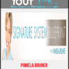 [Download Now] Pamela Bruner - Signature System Blueprint Homestudy