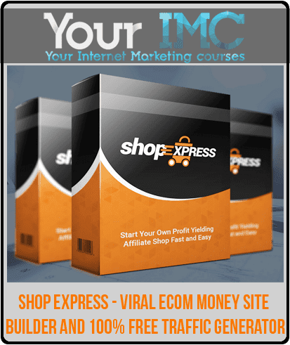 Shop Express - Viral Ecom Money Site Builder and 100% Free Traffic Generator