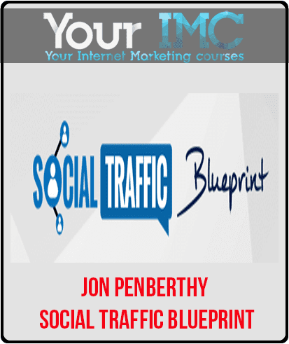 [Download Now] Jon Penberthy - Social Traffic Blueprint
