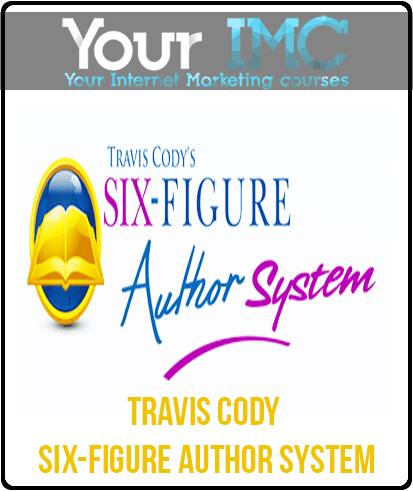 Travis Cody - Six-Figure Author System