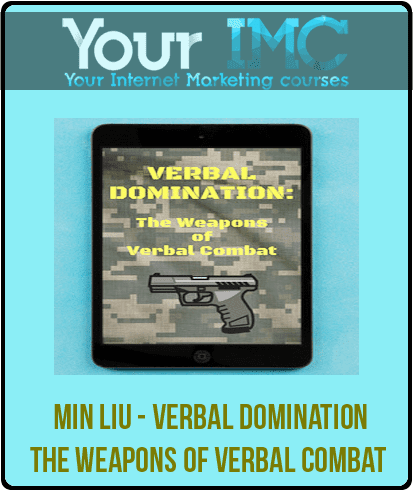 [Download Now] Min Liu - Verbal Domination: The Weapons Of Verbal Combat