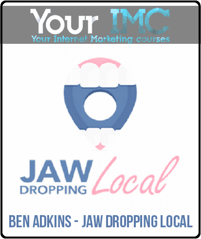 [Download Now] Ben Adkins - Jaw Dropping Local
