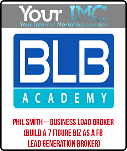 [Download Now] Phil Smith – Business Load Broker