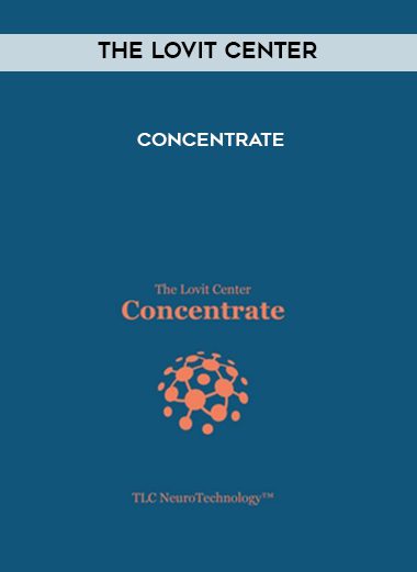 The Lovit Center – Concentrate