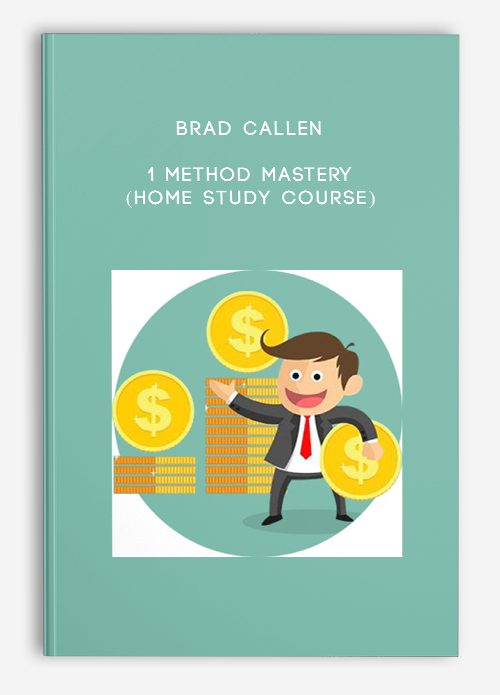 [Download Now] Brad Callen - 1 Method Mastery (Home Study Course) - Q282