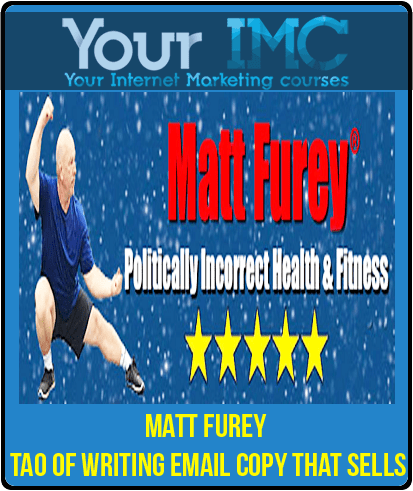 [Download Now] Matt Furey – Tao of Writing Email Copy that Sells