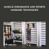 Muscle Endurance and Sports Massage Techniques
