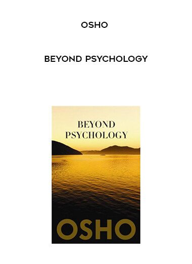 Osho – Beyond Psychology
